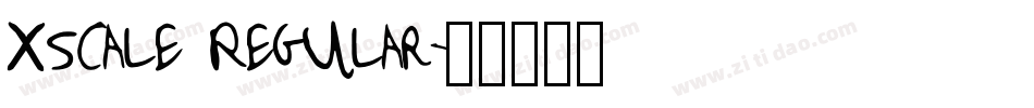 xscale Regular字体转换